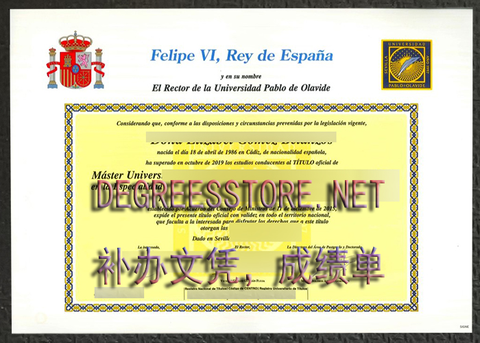 Universidad Pablo de Olavide diploma-巴勃罗·德·奥拉维德大学文凭 Universidad Pablo de Olavide diploma-巴勃罗·德·奥拉维德大学文凭